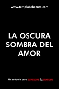 La oscura sombra del amor