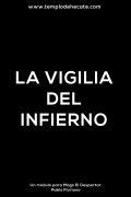 La vigilia del infierno