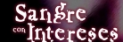 Sangre con intereses
